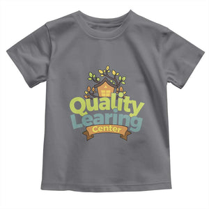 Funny Day Care Toddler T Shirt Quality Learing Center Learning School Quote TS11 Charcoal Print Your Wear