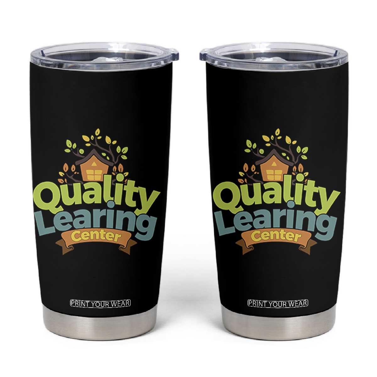 Funny Day Care Tumbler Cup Quality Learing Center Learning School Quote TS11 Black Print Your Wear
