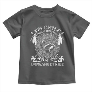 I Am Chief Pokalotatwat From The Bangahoe Tribe Toddler T Shirt Funny Indigenous Native Raccoon TS11 Dark Heather Print Your Wear