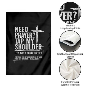 Need Prayer Tap My Shoulder Bible Verse Christian Garden Flag TS11 Print Your Wear