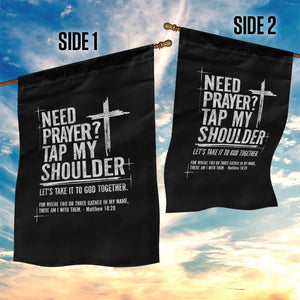 Need Prayer Tap My Shoulder Bible Verse Christian Garden Flag TS11 Print Your Wear
