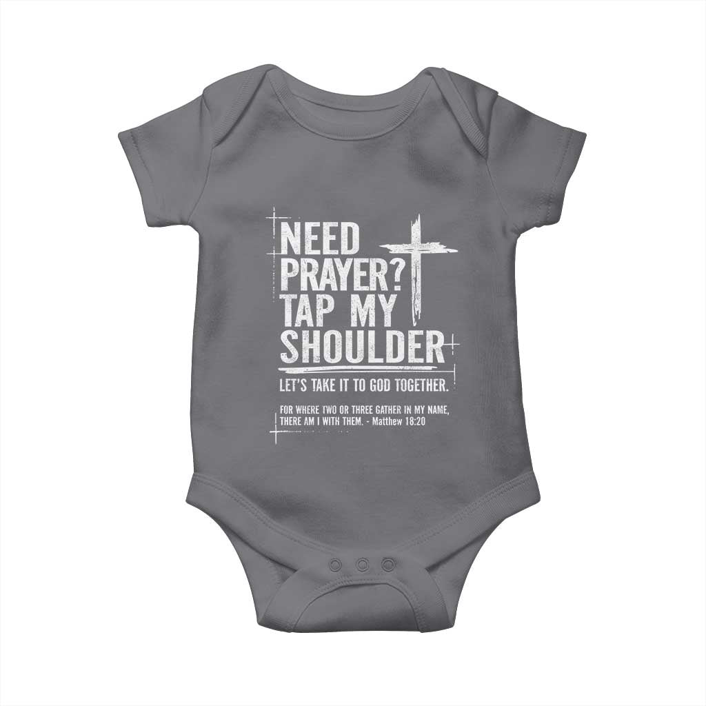 Need Prayer Tap My Shoulder Bible Verse Christian Baby Onesie TS11 Charcoal Print Your Wear