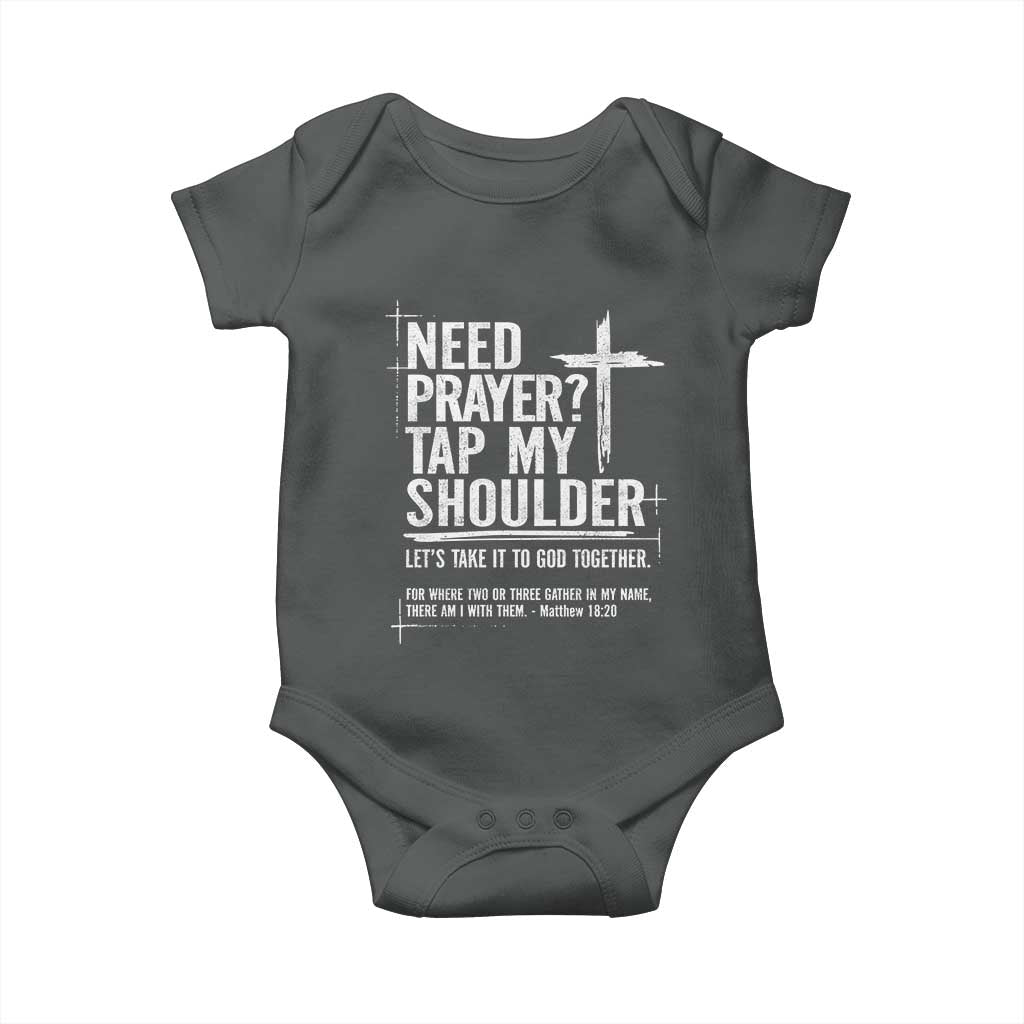 Need Prayer Tap My Shoulder Bible Verse Christian Baby Onesie TS11 Dark Heather Print Your Wear