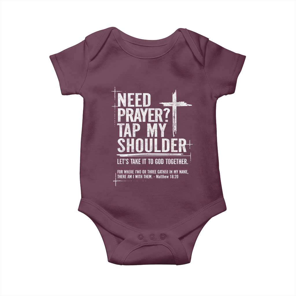Need Prayer Tap My Shoulder Bible Verse Christian Baby Onesie TS11 Maroon Print Your Wear