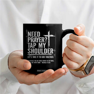 Need Prayer Tap My Shoulder Bible Verse Christian Coffee Mug TS11 Print Your Wear