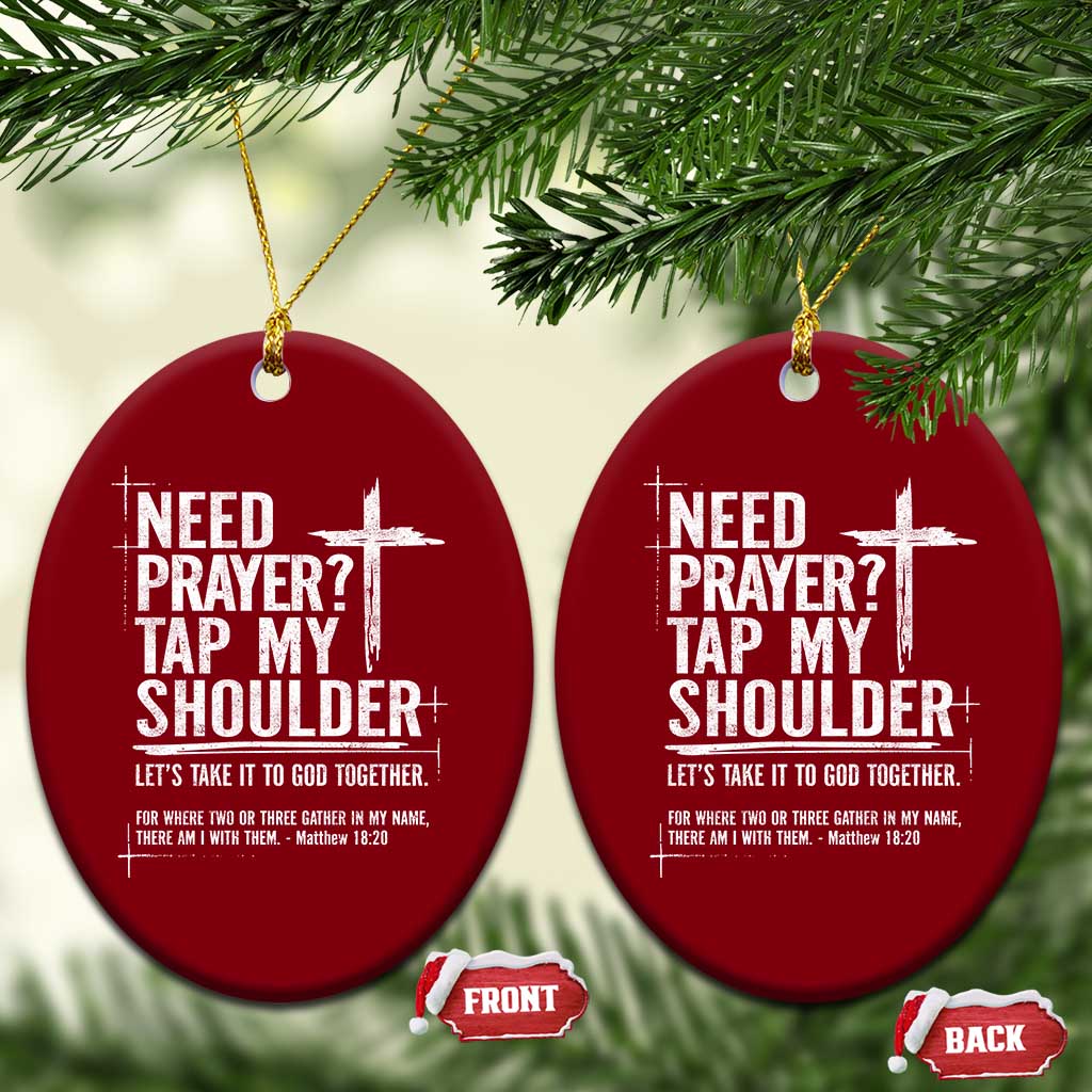 Need Prayer Tap My Shoulder Bible Verse Christian Ceramic Ornament TS11 Print Your Wear