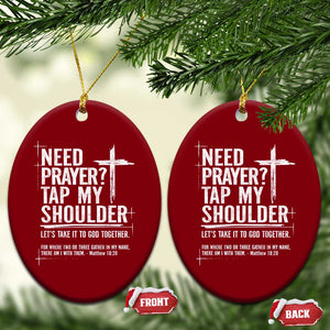 Need Prayer Tap My Shoulder Bible Verse Christian Ceramic Ornament TS11 Print Your Wear