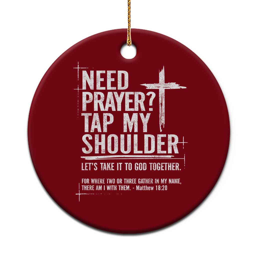 Need Prayer Tap My Shoulder Bible Verse Christian Ceramic Ornament TS11 1pc Red Print Your Wear