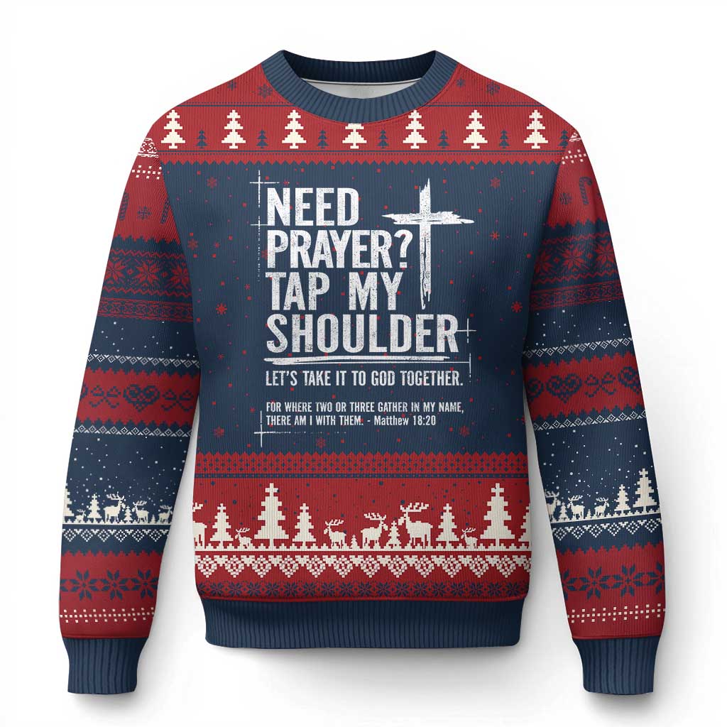 Need Prayer Tap My Shoulder Bible Verse Christian Ugly Christmas Sweater TS11 Navy Red Print Your Wear