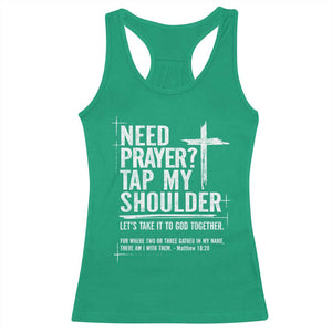 Need Prayer Tap My Shoulder Bible Verse Christian Racerback Tank Top TS11 Irish Green Print Your Wear