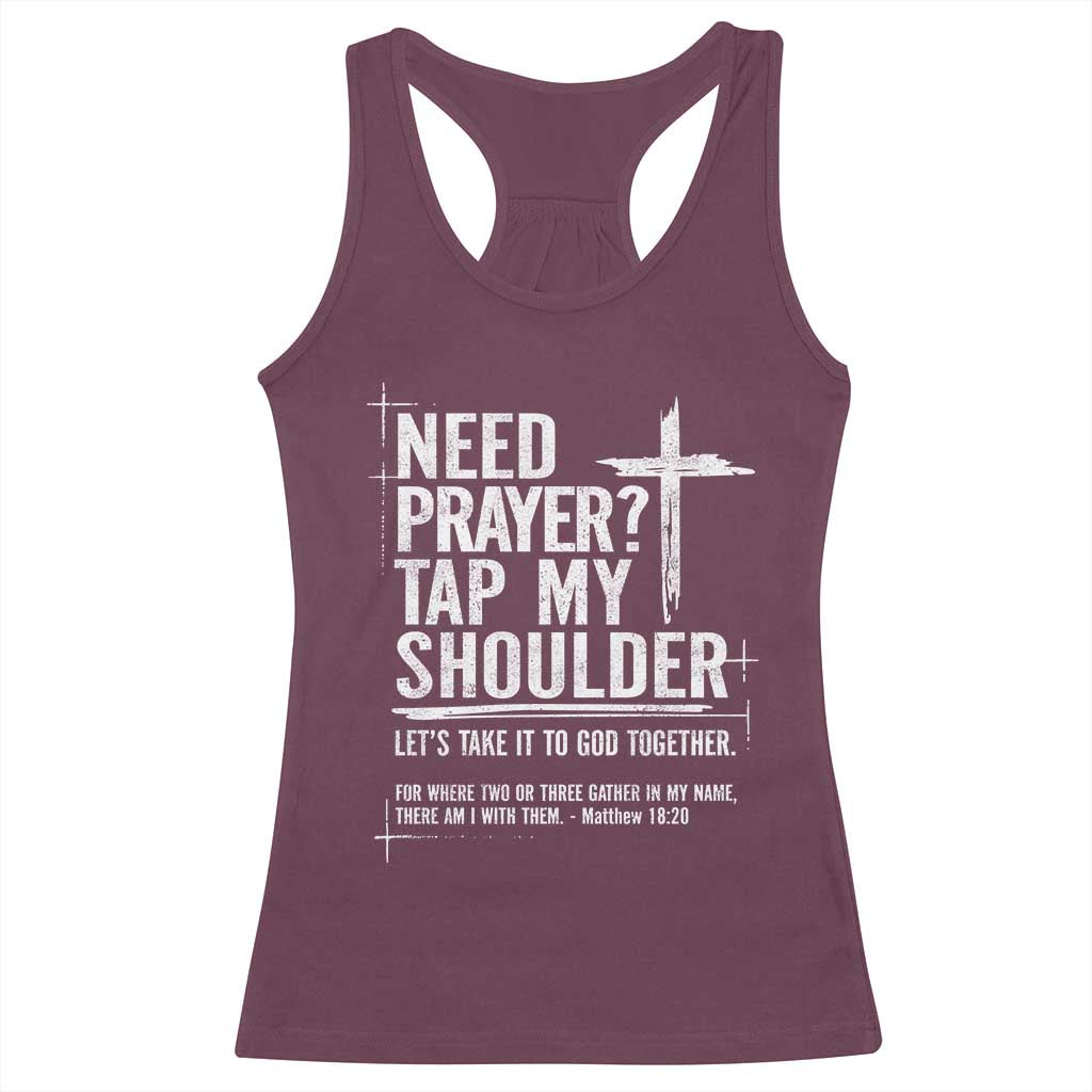 Need Prayer Tap My Shoulder Bible Verse Christian Racerback Tank Top TS11 Maroon Print Your Wear