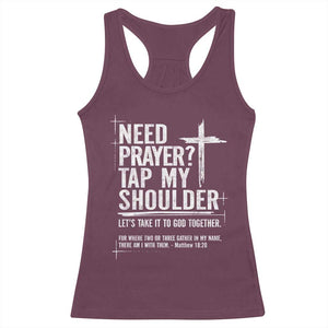 Need Prayer Tap My Shoulder Bible Verse Christian Racerback Tank Top TS11 Maroon Print Your Wear