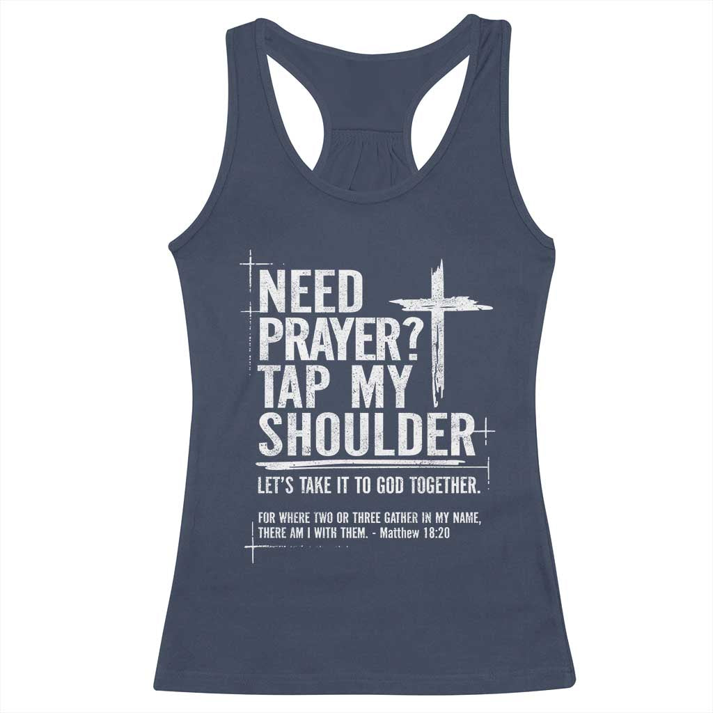 Need Prayer Tap My Shoulder Bible Verse Christian Racerback Tank Top TS11 Navy Print Your Wear