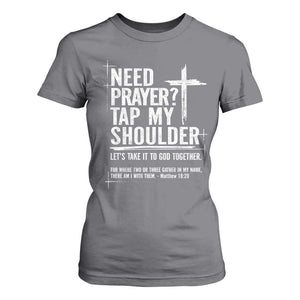 Need Prayer Tap My Shoulder Bible Verse Christian T Shirt For Women TS11 Charcoal Print Your Wear