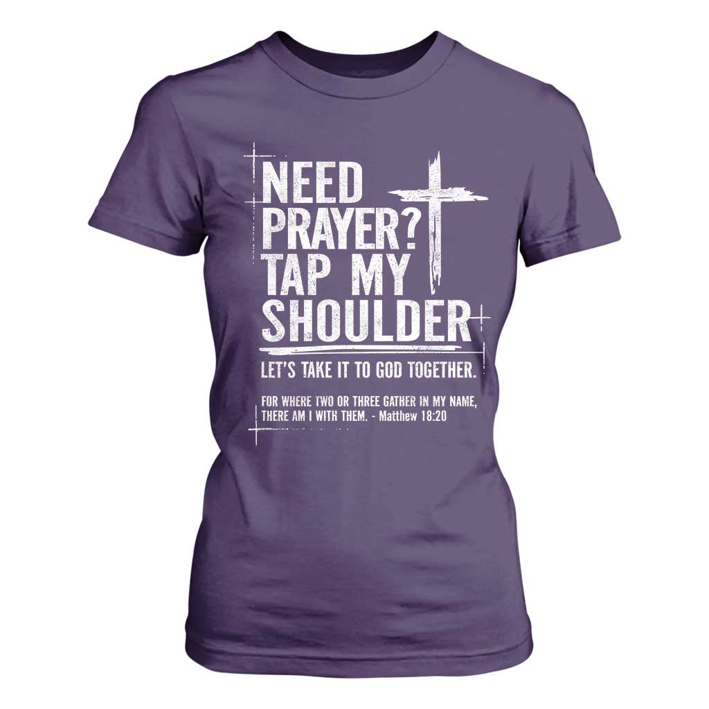 Need Prayer Tap My Shoulder Bible Verse Christian T Shirt For Women TS11 Purple Print Your Wear