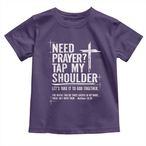 Need Prayer Tap My Shoulder Bible Verse Christian Toddler T Shirt TS11 Purple Print Your Wear