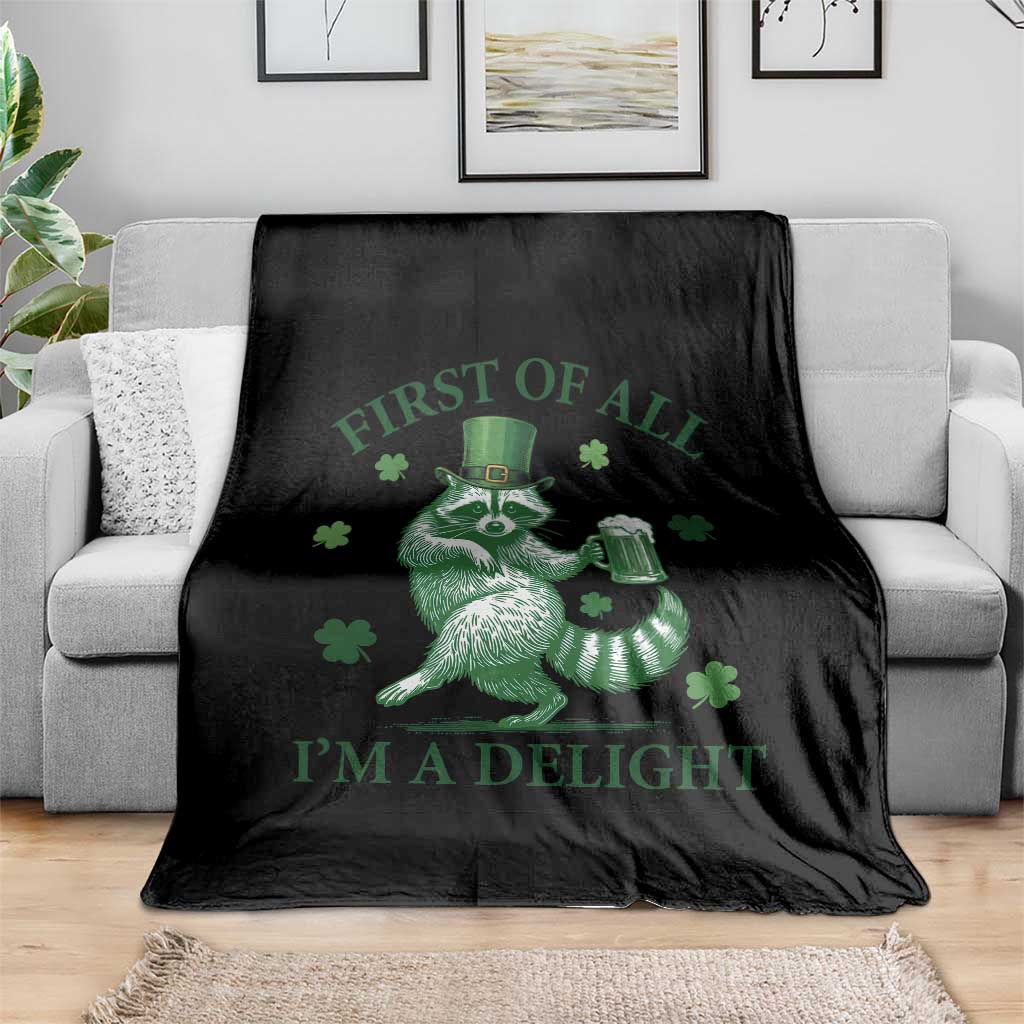 Funny St Patricks Day Raccoon Throw Blanket First Of All I Am A Delight Trash Panda Drinking Beer TS11 Print Your Wear