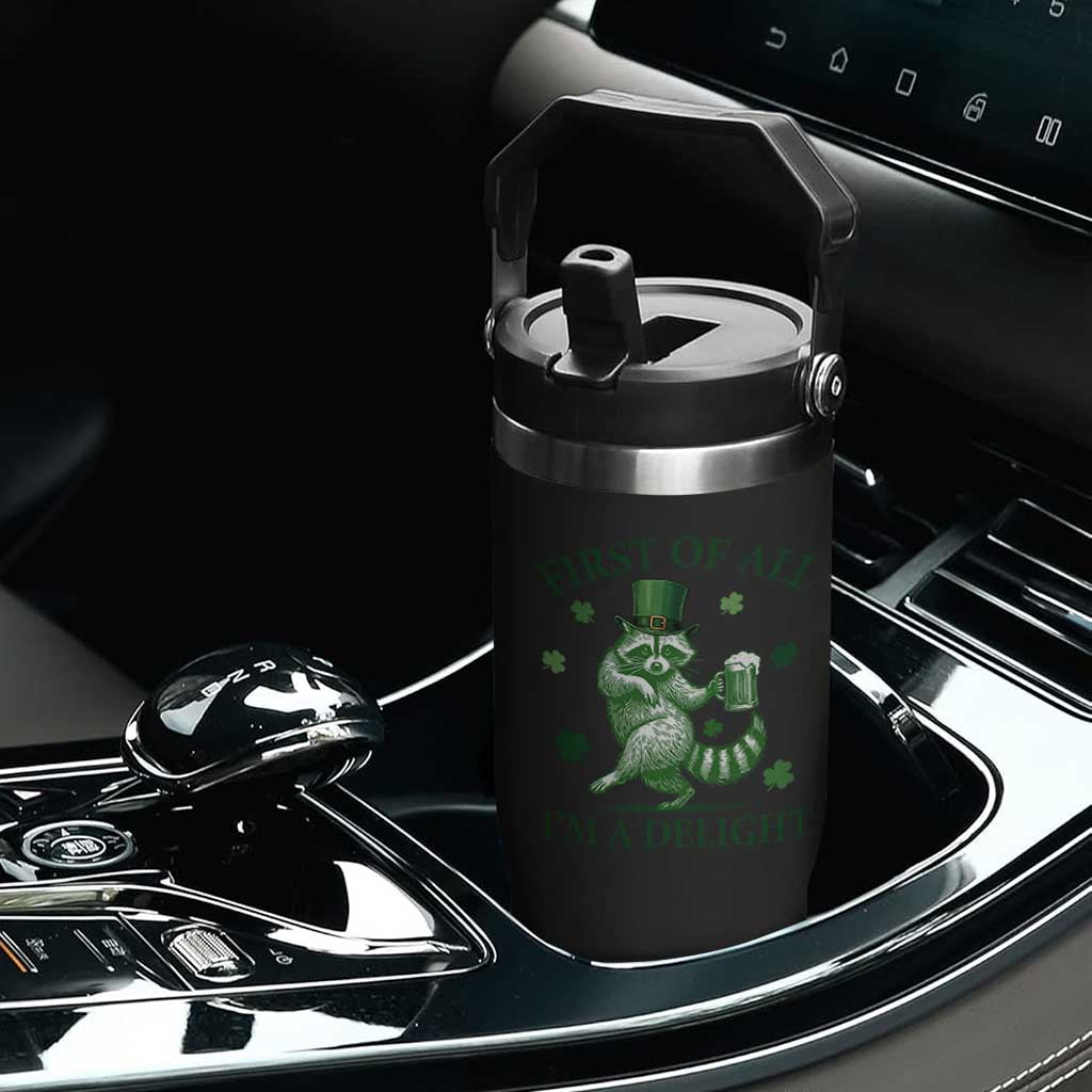 Funny St Patricks Day Raccoon Flip Straw Tumbler First Of All I Am A Delight Trash Panda Drinking Beer TS11 Print Your Wear