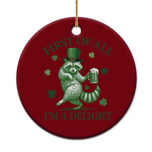 Funny St Patricks Day Raccoon Ceramic Ornament First Of All I Am A Delight Trash Panda Drinking Beer TS11 1pc Red Print Your Wear