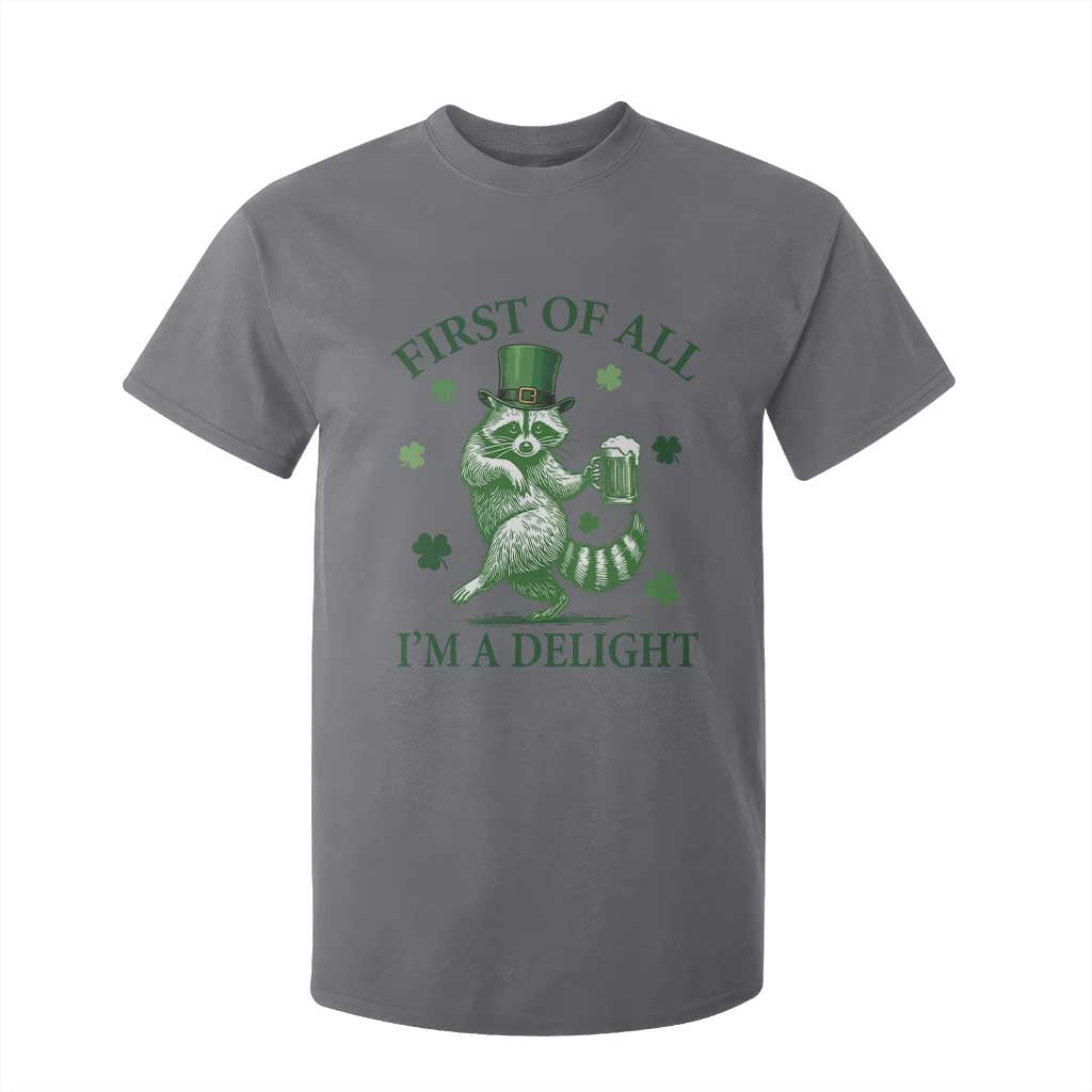 Funny St Patricks Day Raccoon T Shirt For Kid First Of All I Am A Delight Trash Panda Drinking Beer TS11 Charcoal Print Your Wear