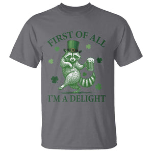 Funny St Patricks Day Raccoon T Shirt First Of All I Am A Delight Trash Panda Drinking Beer TS11 Charcoal Print Your Wear