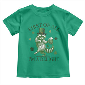 Funny St Patricks Day Raccoon Toddler T Shirt First Of All I Am A Delight Trash Panda Drinking Beer TS11 Irish Green Print Your Wear