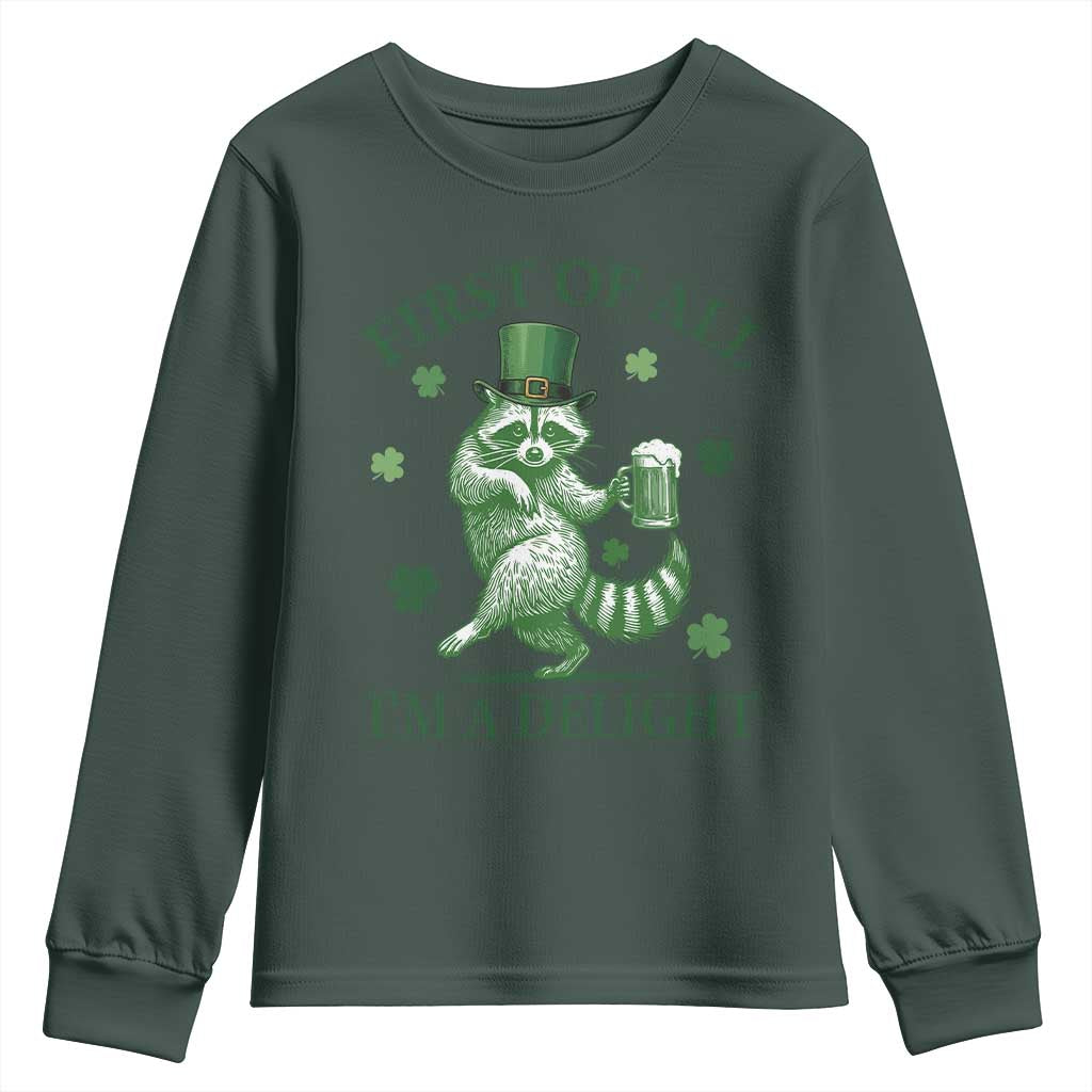 Funny St Patricks Day Raccoon Youth Sweatshirt First Of All I Am A Delight Trash Panda Drinking Beer TS11 Dark Forest Green Print Your Wear