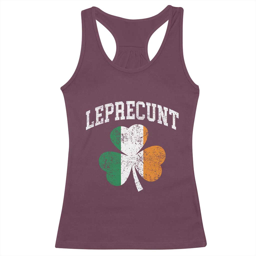 Funny Leprecunt St Patricks Day Racerback Tank Top Vintage Irish Shamrock Adult Humor TS11 Maroon Print Your Wear