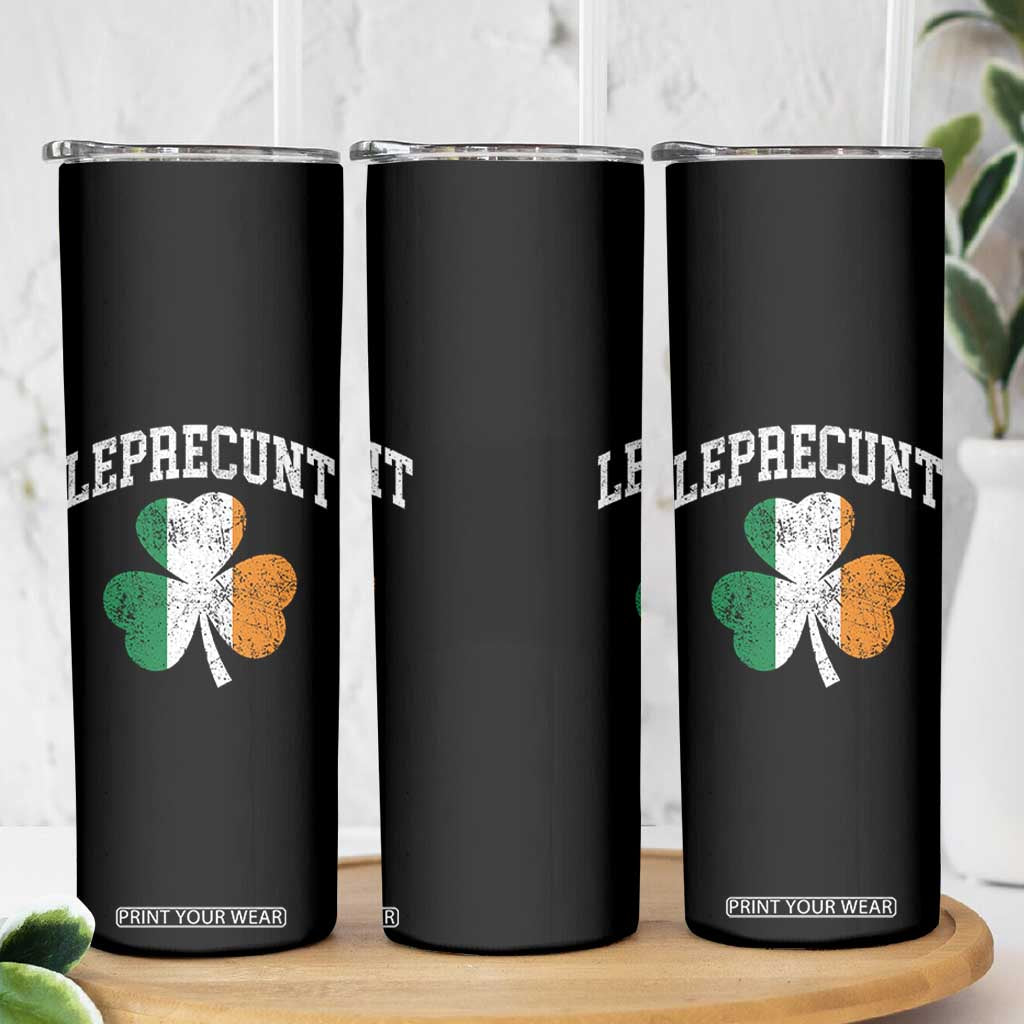 Funny Leprecunt St Patricks Day Skinny Tumbler Vintage Irish Shamrock Adult Humor TS11 Print Your Wear