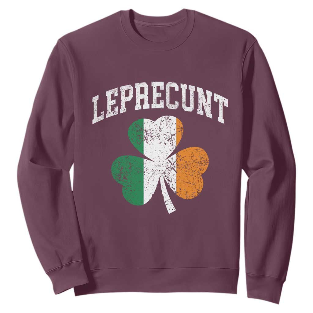 Funny Leprecunt St Patricks Day Sweatshirt Vintage Irish Shamrock Adult Humor TS11 Maroon Print Your Wear