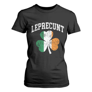 Funny Leprecunt St Patricks Day T Shirt For Women Vintage Irish Shamrock Adult Humor TS11 Black Print Your Wear