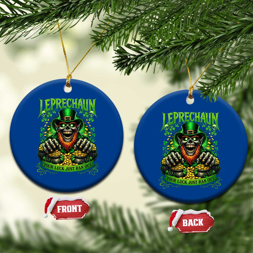 St Patricks Day Horror Leprechaun Ceramic Ornament Your Luck Just Ran Out Creepy St Pattys Day TS11 1pc Blue Print Your Wear