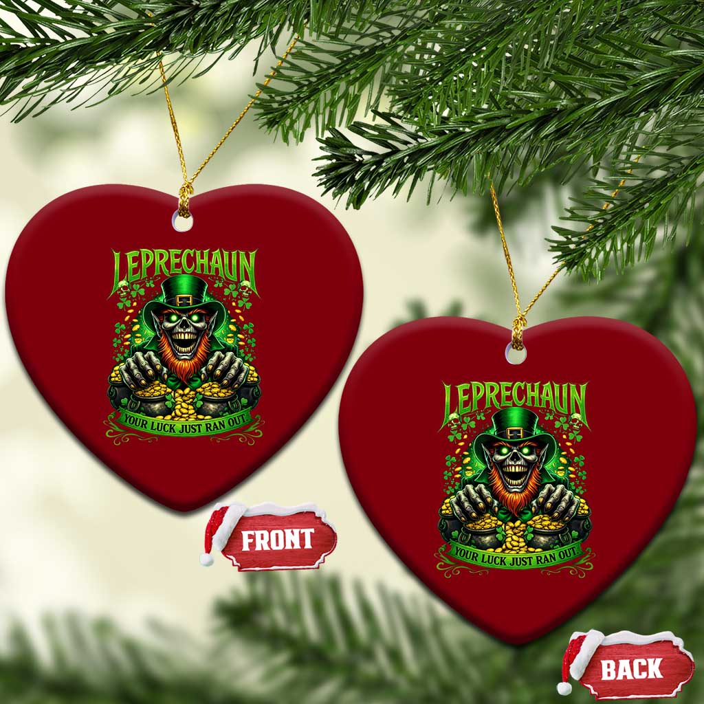 St Patricks Day Horror Leprechaun Ceramic Ornament Your Luck Just Ran Out Creepy St Pattys Day TS11 Print Your Wear