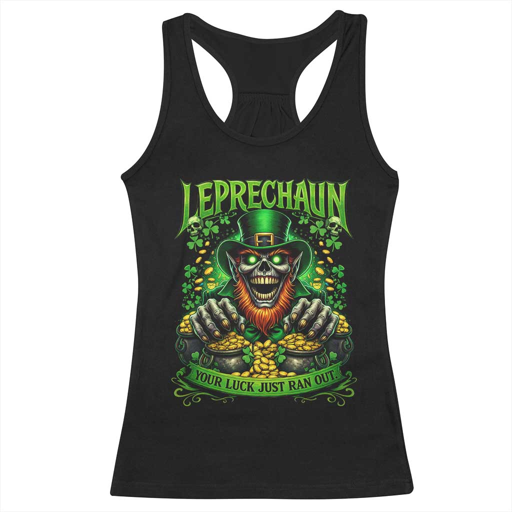 St Patricks Day Horror Leprechaun Racerback Tank Top Your Luck Just Ran Out Creepy St Pattys Day TS11 Black Print Your Wear