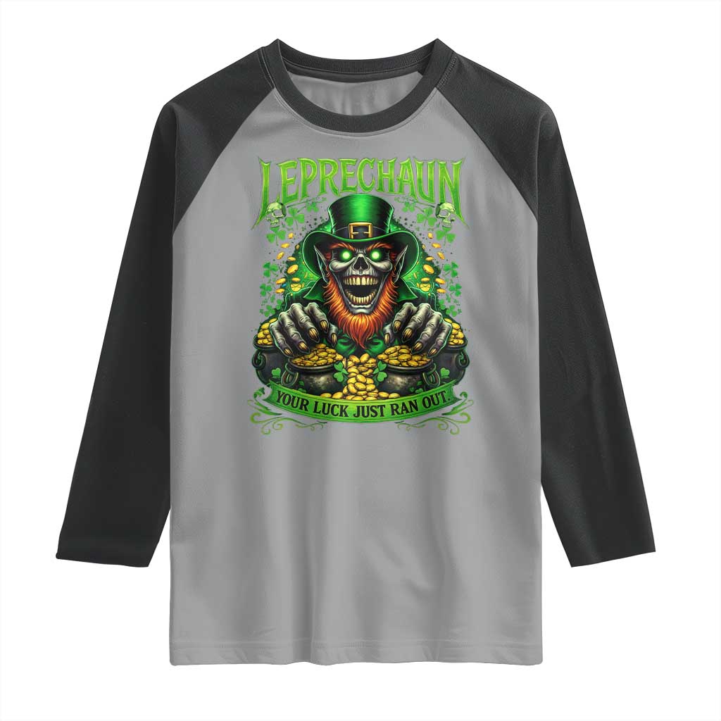 St Patricks Day Horror Leprechaun Raglan Shirt Your Luck Just Ran Out Creepy St Pattys Day TS11 Sport Gray Black Print Your Wear