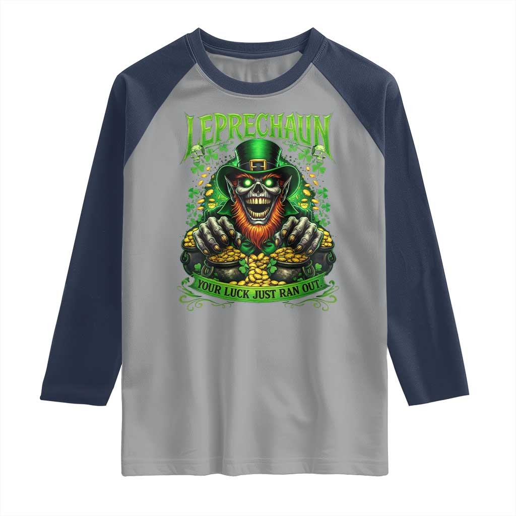 St Patricks Day Horror Leprechaun Raglan Shirt Your Luck Just Ran Out Creepy St Pattys Day TS11 Sport Gray Navy Print Your Wear