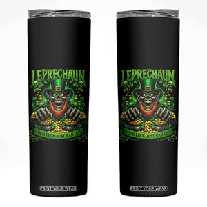 St Patricks Day Horror Leprechaun Skinny Tumbler Your Luck Just Ran Out Creepy St Pattys Day TS11 Black Print Your Wear