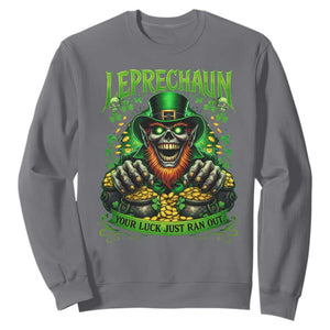 St Patricks Day Horror Leprechaun Sweatshirt Your Luck Just Ran Out Creepy St Pattys Day TS11 Charcoal Print Your Wear