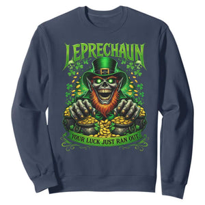 St Patricks Day Horror Leprechaun Sweatshirt Your Luck Just Ran Out Creepy St Pattys Day TS11 Navy Print Your Wear