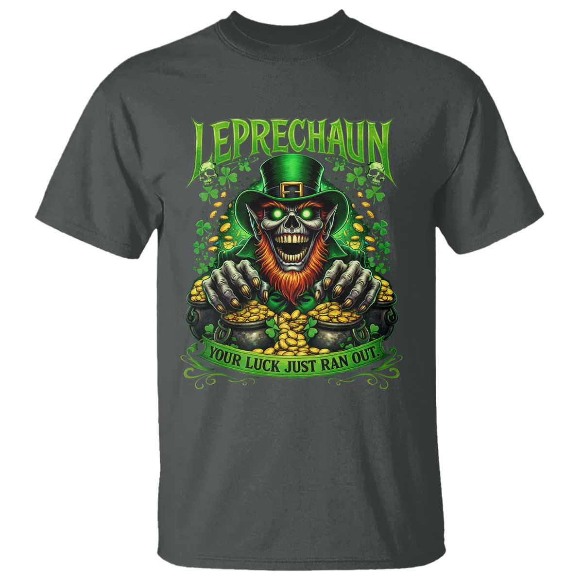 St Patricks Day Horror Leprechaun T Shirt Your Luck Just Ran Out Creepy St Pattys Day TS11 Dark Heather Print Your Wear