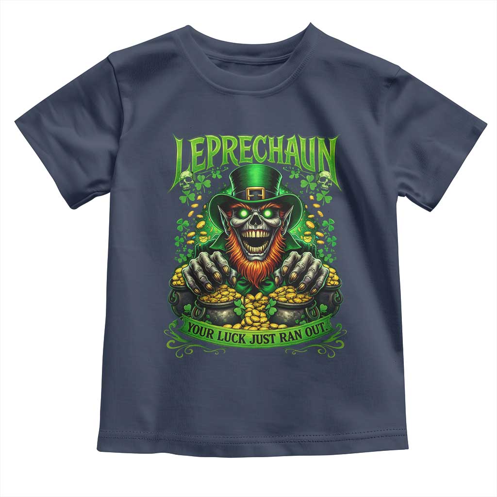 St Patricks Day Horror Leprechaun Toddler T Shirt Your Luck Just Ran Out Creepy St Pattys Day TS11 Navy Print Your Wear