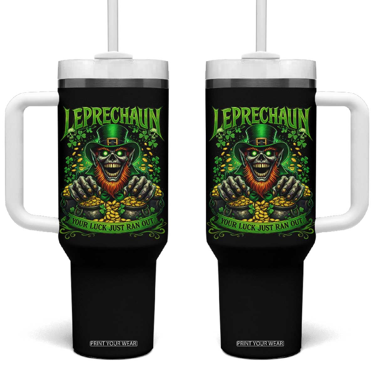 St Patricks Day Horror Leprechaun Tumbler With Handle Your Luck Just Ran Out Creepy St Pattys Day TS11 One Size: 40 oz Black Print Your Wear