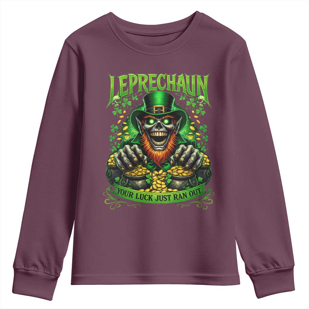 St Patricks Day Horror Leprechaun Youth Sweatshirt Your Luck Just Ran Out Creepy St Pattys Day TS11 Maroon Print Your Wear