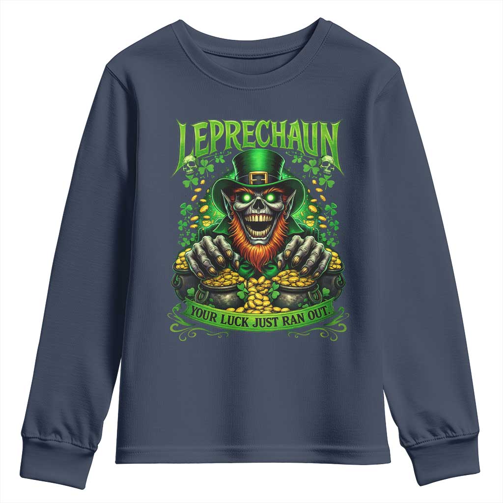 St Patricks Day Horror Leprechaun Youth Sweatshirt Your Luck Just Ran Out Creepy St Pattys Day TS11 Navy Print Your Wear