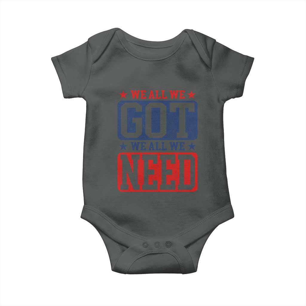 We All We Got We All We Need Baby Onesie Football Fan Stars Game Day TS11 Dark Heather Print Your Wear