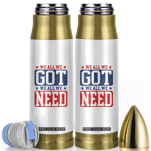 We All We Got We All We Need Bullet Tumbler Football Fan Stars Game Day TS11 Black Print Your Wear