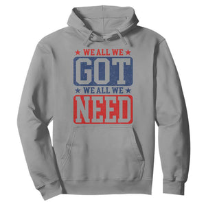 We All We Got We All We Need Hoodie Football Fan Stars Game Day TS11 Sport Gray Print Your Wear