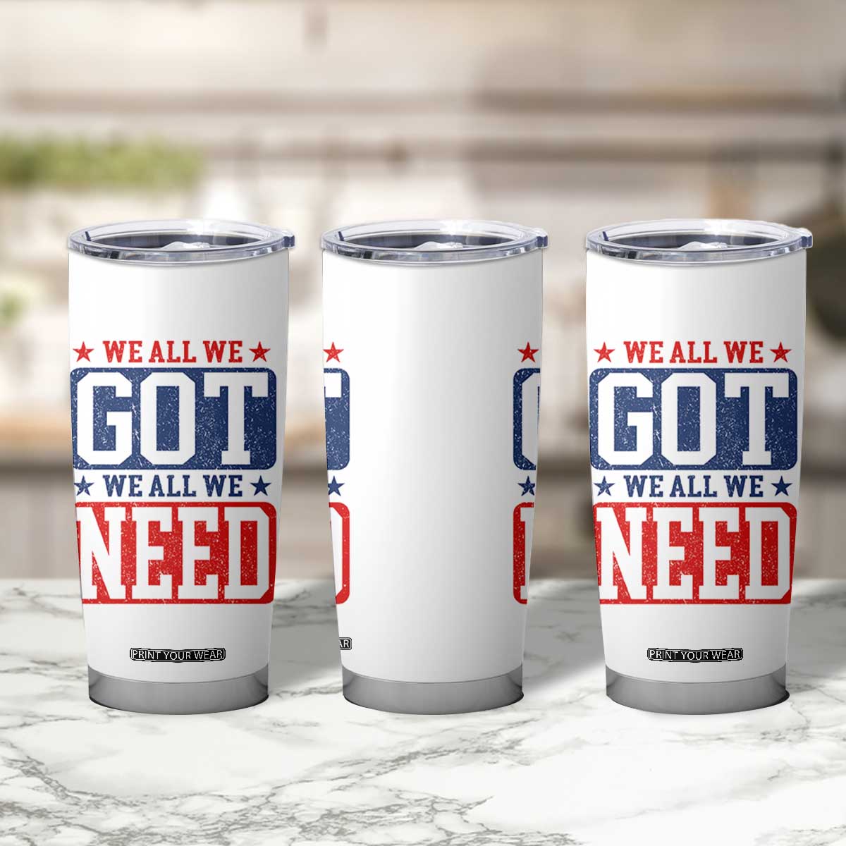We All We Got We All We Need Tumbler Cup Football Fan Stars Game Day TS11 Print Your Wear
