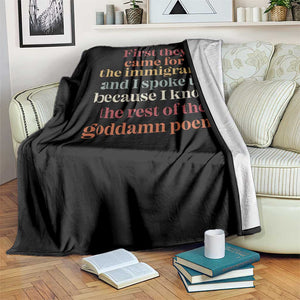 First They Came For The Immigrants And I Spoke Up Because I Know Throw Blanket Abolish Ice Protest TS11 Print Your Wear