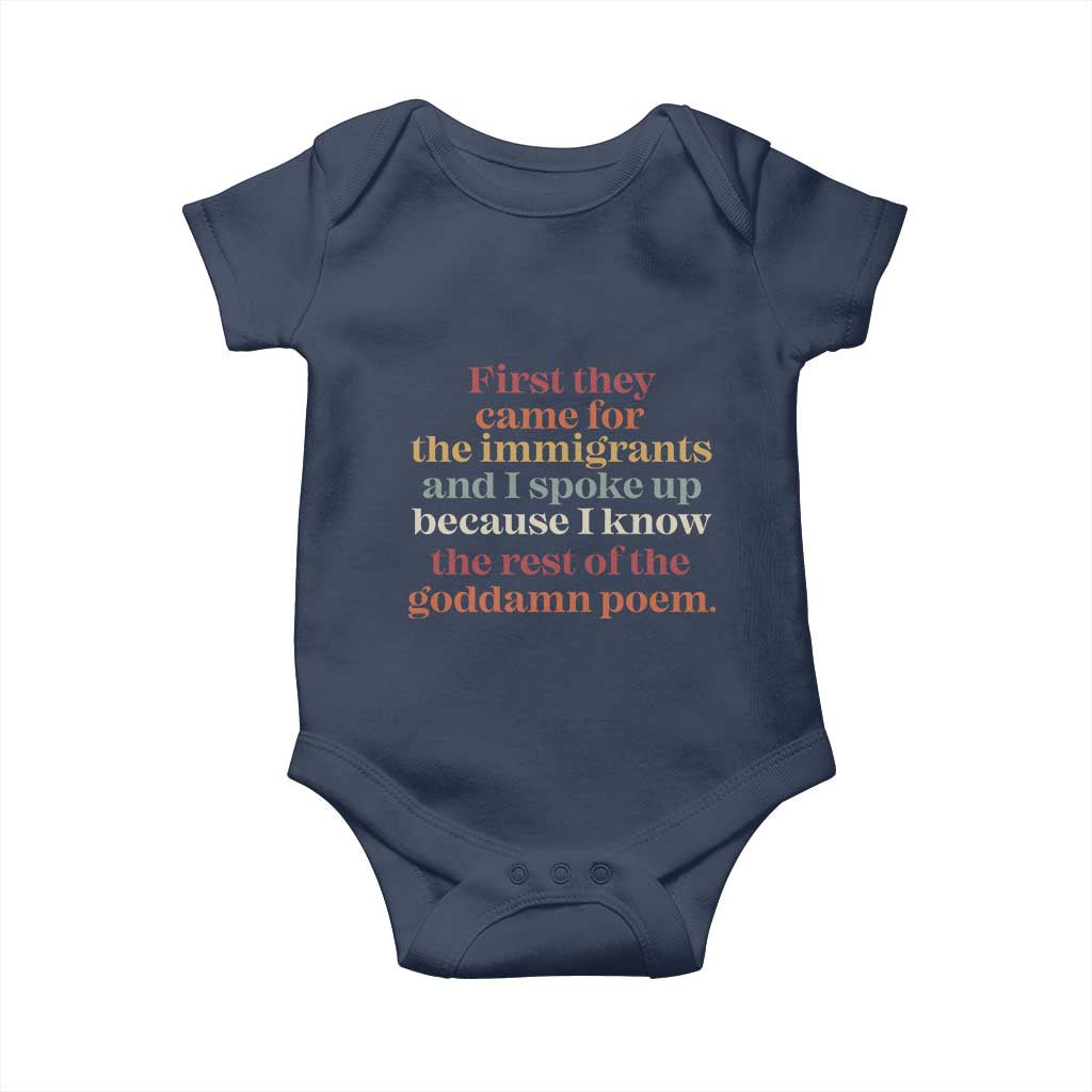 First They Came For The Immigrants And I Spoke Up Because I Know Baby Onesie Abolish Ice Protest TS11 Navy Print Your Wear